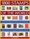 1800 Stamps of the World: A Stunning Visual Directory of Rare and Familiar Issues, Organized Country by Country with Over 1800 Images of Collectables from Up to 200 Countries