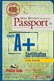 Mike Meyers CompTIA A+ Certification Passport, 5th Edition (Exams 220-801 & 220-802) (Mike Meyers Certficiation Passport)