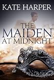 The Maiden At Midnight (Midnight Masquerade Series) Image of The Maiden At Midnight (Midnight Masquerade Series)