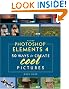 Adobe Photoshop Elements 4: 50 Ways to Create Cool Pictures