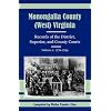 Monongalia County, (West) Virginia: Records of the District, Superior, and County Courts, Volume 1: 1776-1799