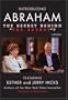 Introducing Abraham - The Secret Behind "The Secret"