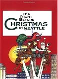 Night Before Christmas In Seattle, The
