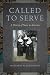 Called to Serve: A History of Nuns in America Called to Serve: A History of Nuns in America
