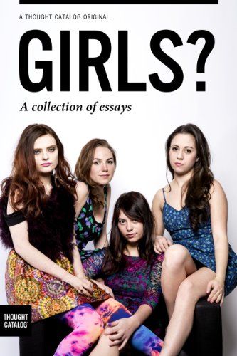 Girls? A collection of essays
