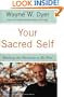 Your Sacred Self: Making the Decision to Be Free