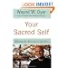 Your Sacred Self: Making the Decision to Be Free