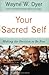 Your Sacred Self: Making the Decision to Be Free