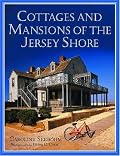 Cottages and Mansions of the Jersey Shore