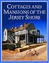 Cottages and Mansions of the Jersey Shore