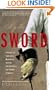 By the Sword: A History of Gladiators, Musketeers, Samurai, Swashbucklers, and Olympic Champions (Modern Library Paperbacks)