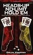 Heads-up No-limit Hold 'em: Expert Advice for Winning Heads-up Poker Matches