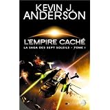 La Saga des Sept Soleils, tome 1 : L'Empire cach�par Kevin J. Anderson
