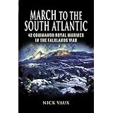 march on the south atlantic 42 commando royal marines in the falklands war