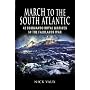 March to the South Atlantic: 42 Commando Royal Marines in the Falklands War