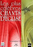 Les plus célèbres chants d église vol 1
