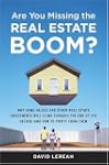 Are You Missing the Real Estate Boom?...