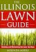 Books : The Illinois Lawn Guide: Attaining and Maintaining the Lawn You Want
