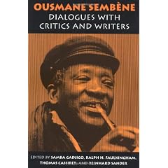 Ousmane Sembene: Dialogues With Critics and Writers