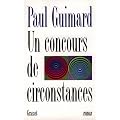 Un concours de circonstances