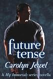 Future Tense (A My Immortals Series Paranormal Short Story)