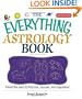 Everything Astrology Book: Follow the Stars to Find Love, Success, And Happiness! (Everything (New Age))