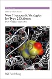 New therapeutic strategies for type 2 diabetes : small molecule approaches