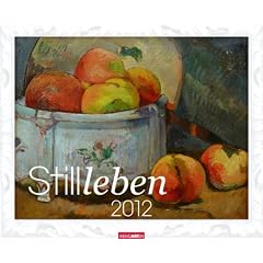 Stillleben 2012 Kalender: Fine Arts