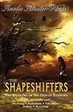 The Shapeshifters: The Kiesha'ra of the Den of Shadows Medium