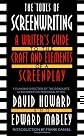 The Tools of Screenwriting: A Writer's Guide to the Craft and the Elements of a Screenplay
