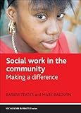 Social work in the community : making a difference