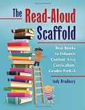 The Read-Aloud Scaffold: Best Books to Enhance Content Area Curriculum, Grades Pre-K-3