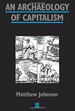 An Archaeology of Capitalism (Social Archaeology)