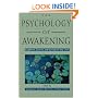 The Psychology of Awakening: Buddhism, Science, and Our Day-to-Day Lives