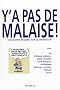 Y'a pas de malaise ! : Un autre regard sur le handicap