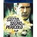 Sotto Il Segno Del Pericolo