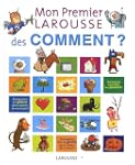 Mon premier Larousse des comment ?