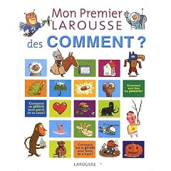 Mon premier Larousse des comment ?