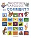 Mon premier Larousse des comment ?