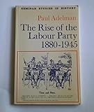 The rise of the Labour Party, 1880-1945