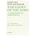 The Glory of the Lord, Volume 7: A Theological Aesthetics: Theology, the New Covenant