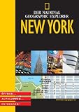 National Geographic Explorer - New York: &Ouml;ffnen - Aufklappen - Entdecken - Raphaelle Vinon, Nicolas Peyroles, Vincent Giavelli, Andy Young