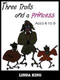 Three Trolls And A Princess