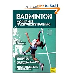 Badminton - Modernes Nachwuchstraining