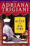 The Queen of the Big Time