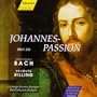 Die Saetze der Fassungen II-IV der Johannes-Passion: Die Saetze der Fassungen II-IV: Kommentar