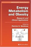 Energy Metabolism and Obesity: Research and Clinical Applications (Contemporary Endocrinology)