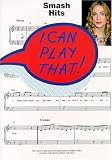 I Can Play That! Smash Hits