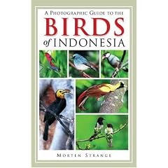 A Photographic Guide to the Birds of Indonesia