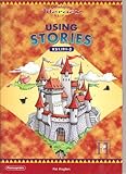 Using stories. Key stage 1: P1-3
